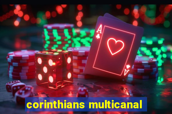 corinthians multicanal